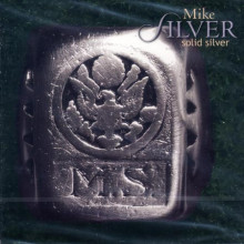 MIKE SILVER: Solid Silver