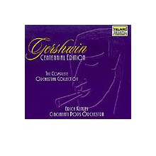 GERSHWIN: The complete orchestral collection