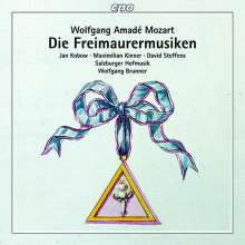Mozart: Die Freimaurermusiken