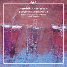 ANDRIESSEN: Opere sinfoniche - Vol.2