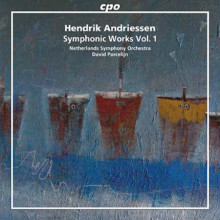 ANDRIESSEN: Opere sinfoniche - Vol.1