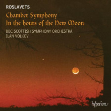 ROSLAVETS: OPERE ORCHESTRALI