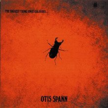 OTIS SPANN: The biggest thing since... colossus