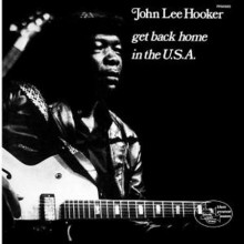 JOHN LEE HOOKER: Get back home in the USA