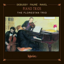Debussy - Ravel - FaurÉ: Trii Con Piano