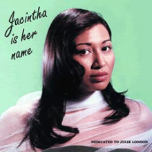 JACINTHA: Jacintha is Her Name (45 giri)