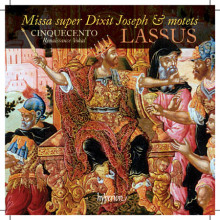 LASSO: Missa super Dixit Joseph - Mottetti