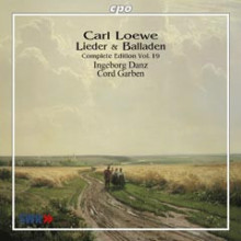 LOEWE: Lieder & Balladen Vol. 19
