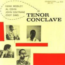 MOBLEY - COLTRANE - COHN - SIMS:Tenor Conclave