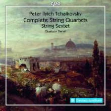 CIAIKOVSKY: Sting Quartets & Sextet