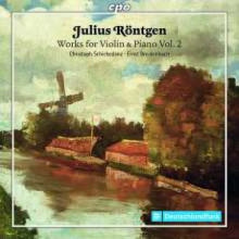 RONTGEN: Opere x violino e piano - Vol.2