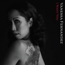 VANESSA FERNANDEZ: I Want You