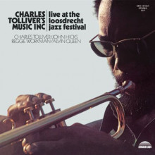CHARLES TOLLIVER'S MUSIC INC: Live at Loosdrecht Jazz Festival