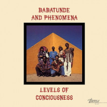 BABATUNDE & PHENOMENA: Levels Of Consciousness