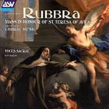 RUBBRA: Messa in onoredi S.Teresa d'Avila ed altra musica corale