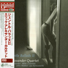 ERIC ALEXANDER QUARTET: Gentle Ballads II