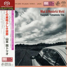 TSUYOSHI YAMAMOTO TRIO: What a Wonderful World