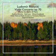 ROZYCKI LUDOMIR: Concerto per violino - Op.70 e altre opere