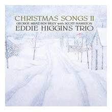EDDIE HIGGINS TRIO: Christmas Songs II