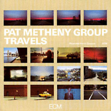PAT METHENY GROUP: Travels