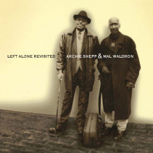 ARCHIE SHEPP & MAL WALDRON: Left Alone Revisited