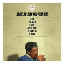 CHARLES MINGUS: The Black Saint and the Sinner Lady