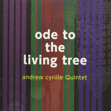 ANDREW CYRILLE QUINTET: Ode To The Living Tree