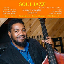 DEZRON DOUGLAS QUARTET: Soul Jazz