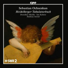 SEBASTIAN OCHSENKUN: Das Heidelberger Tabulaturbuch auf die Lauten