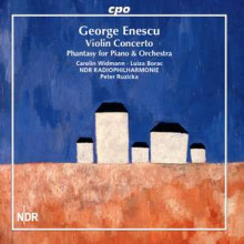 ENESCU: Concerto per violino - Fantasia per piano e orchestra