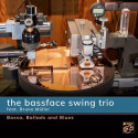 BASSFACE SWING TRIO: Bossa - Ballads and Blues