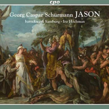 GEORG CASPAR SCHURMANN: Jason oder die Eroberong des Goldenen......