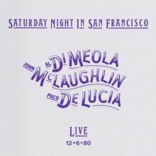 DI MEOLA - McLAUGHLIN - DE LUCIA: Saturday Night in San Francisco - Live - 6 - 12 - 80