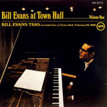 BILL EVANS: Bill Evans at Town Hall...... Vol.1