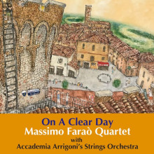 MASSIMO FARAO & ACCADEMIA ARRIGONI's STRING ORCHESTRA: On a Clear Day