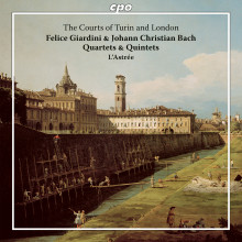 FELICE GIARDINI E JOHANN CHRISTIAN BACH: The Courts of Turin and London - Quartetti e Quintetti