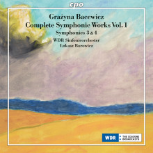 GRAZYNA BACEWICZ: Integrale delle sinfonie - volume 1