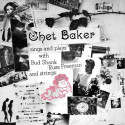 CHET BAKER: Chet Baker Sings & Plays