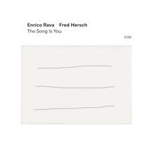 ENRICO RAVA - FRED HERSCH: The Song Is You