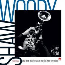 WOODY SHAW QUINTET: Time Is Right – Live In Europe