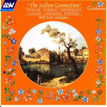 AA.VV: The Italian Connection - Musiche di Corelli - Lonati - Geminiani - Veracini - Vivaldi - Matteis