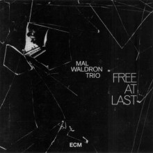 MAL WALDRON TRIO: Free At Last