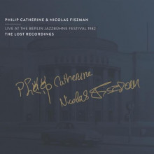 PHILIP CATHERINE & NICOLAS FISZMAN: Live at the Berlin Jazzbuhne Festival 1982