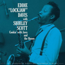 EDDIE "LOCKJAW" DAVIS: Cookin' with Jaws and the Queen