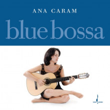 ANA CARAM: Blue Bossa (One - Step)